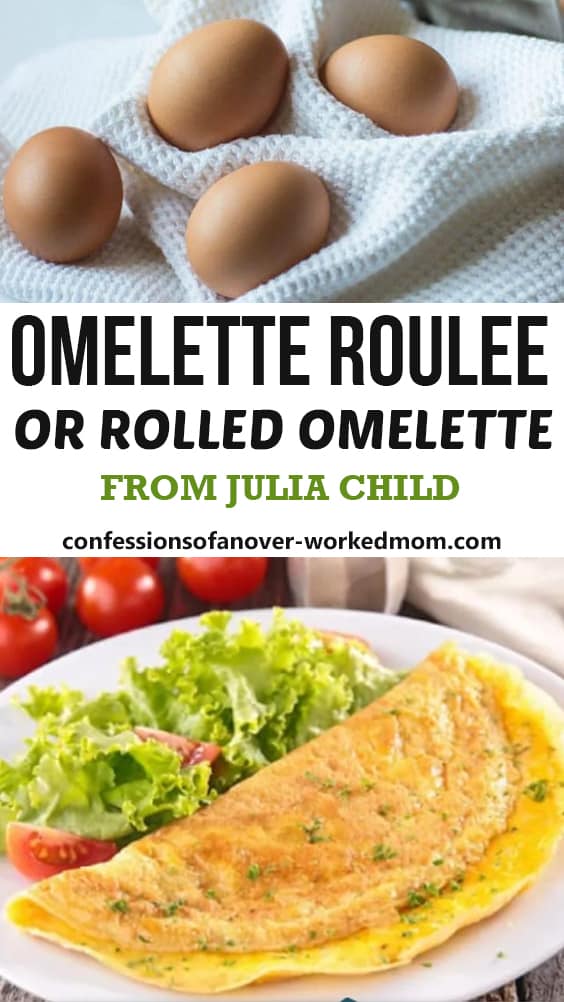 Omelette Roulee or Rolled Omelette from Julia Child