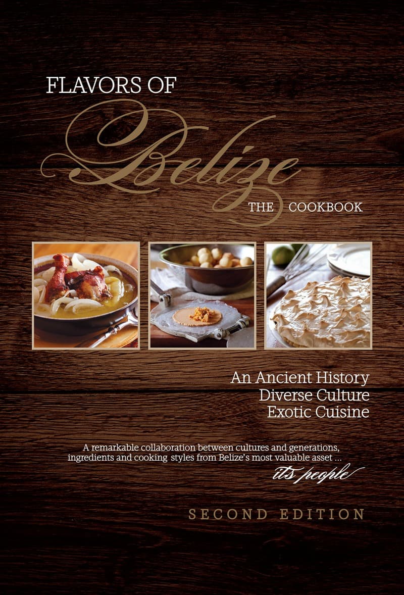 Flavors of Belize The Cookbook Review and Information