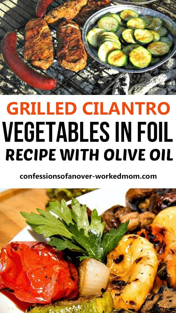 Grilled Cilantro Vegetables in Foil Recipe with Olive Oil