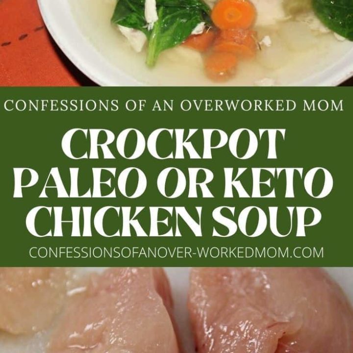 Crock Pot Chicken Soup (Keto, Paleo, Whole30) - Cook Eat Well