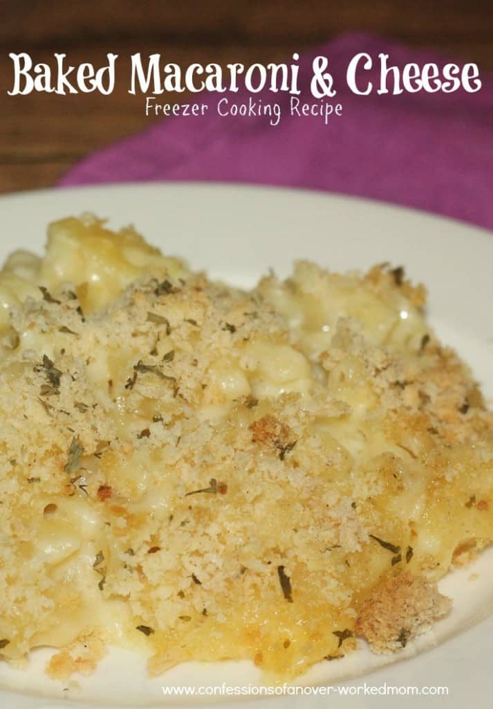 Prepare meals ahead for sickness - Freezer Cooking Baked Macaroni & Cheese