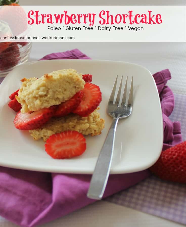 Paleo Strawberry Shortcake Recipe #StreamTeam