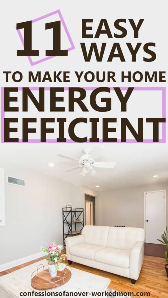 11 Easy ways to make your home energy efficient #EnergyEfficiency #DIY
