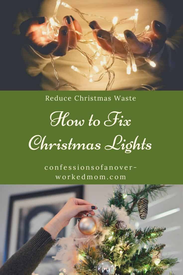 How to Fix Christmas Lights to Reduce Christmas Waste