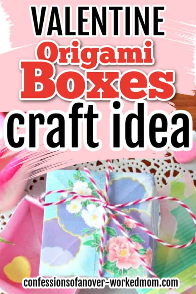 Easy Origami Valentine Box - Confessions of an Overworked Mom