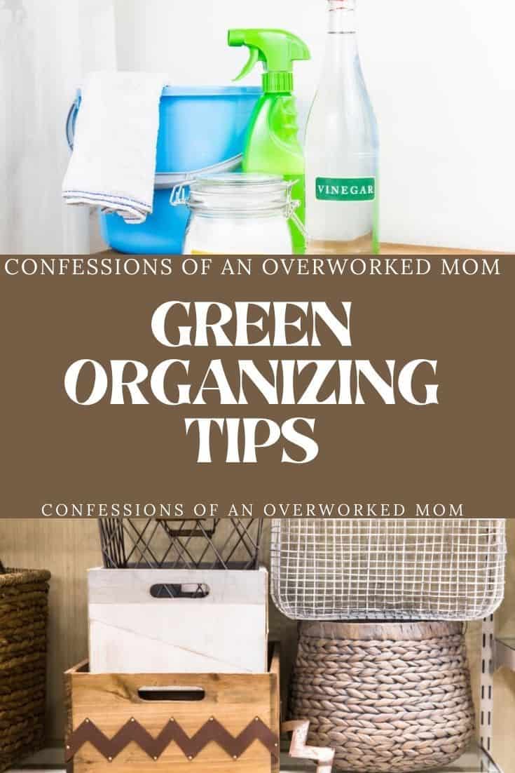 Looking for green organizing tips? Learn more about organizing without plastic and the steps to getting organized today.