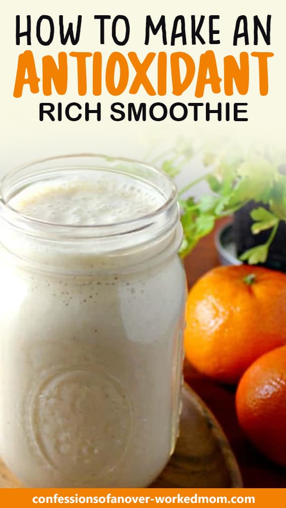 How to Make an Antioxidant Rich Smoothie