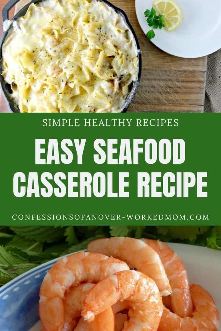 This easy seafood casserole recipe is one of my most requested family favorite recipes. Make my seafood casserole with pasta tonight.