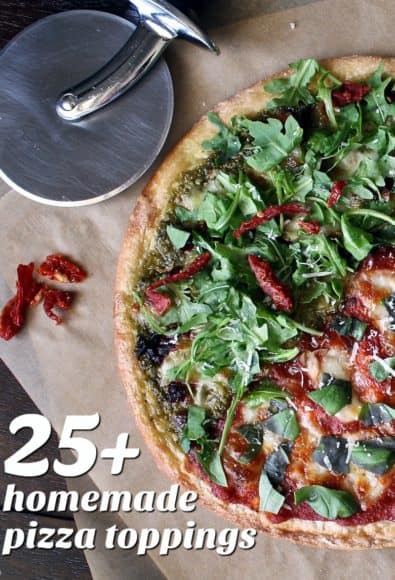 25+ Homemade Pizza Topping Recipes for Pizza Night Fun