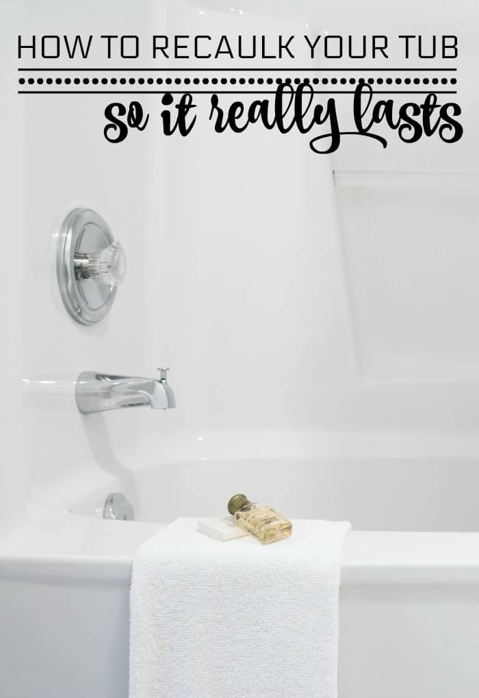 How to Recaulk Your Bathtub So It Really Lasts