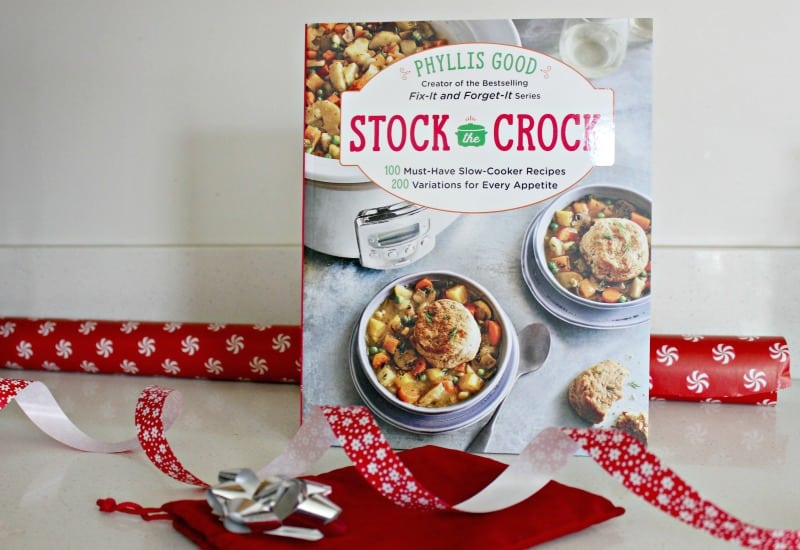 Stock the Crock: 100 Must-Have Slow-Cooker Recipes, 200 Variations for Every Appetite