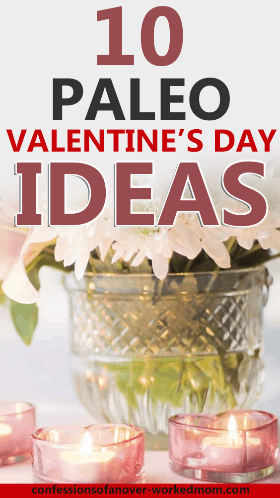 10 Paleo Valentines Day Ideas for Your Sweetheart