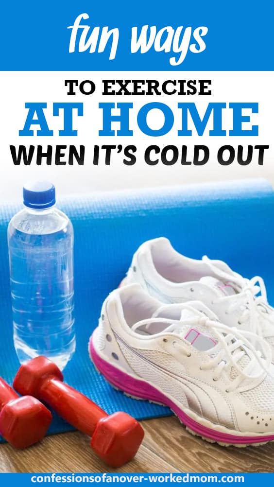 Fun Ways To Exercise at Home When It's Cold Out