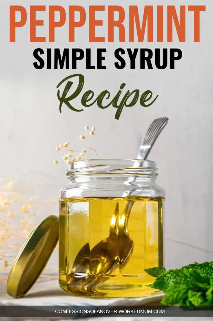 Peppermint Simple Syrup Recipe for Drinks and Desserts