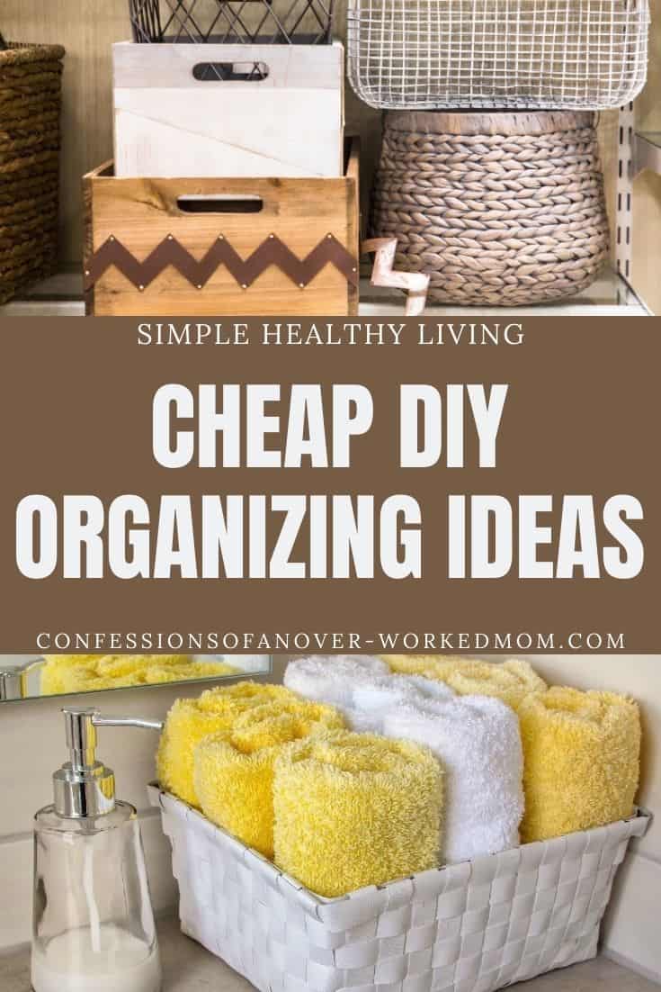 Are you looking for cheap DIY organization ideas? Check out these storage ideas for small homes and spaces and get organized today.