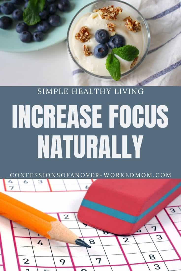 Wondering how to increase focus naturally? With everything that's going on right now, here are a few natural ways to increase concentration.