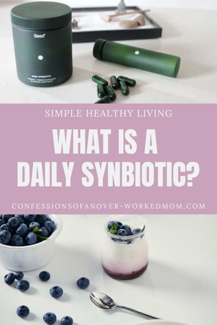 Are you wondering what a daily synbiotic is? Check out this simple explanation and learn why you need to take one every day.