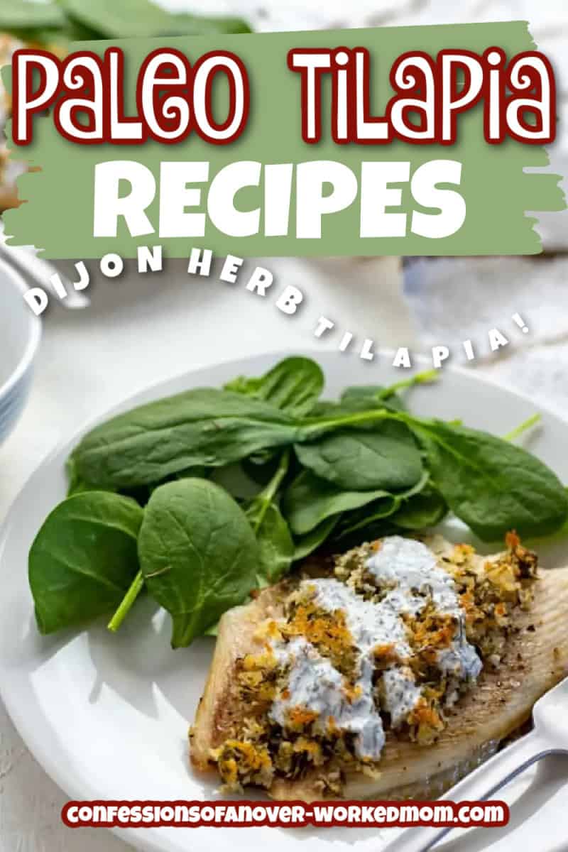 Looking for Paleo tilapia recipes? Try my Dijon Herb Tilapia and find out why it's one of my favorite healthy ways to cook fish at home.