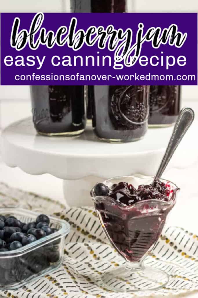 Blueberry Jam Canning Recipe | Confessions of an Overworked Mom