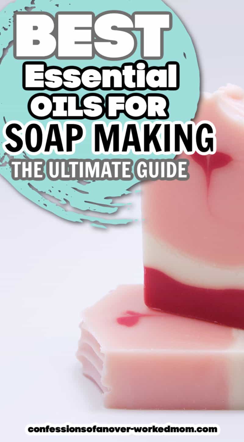 Best Essential Oils for Soap Making