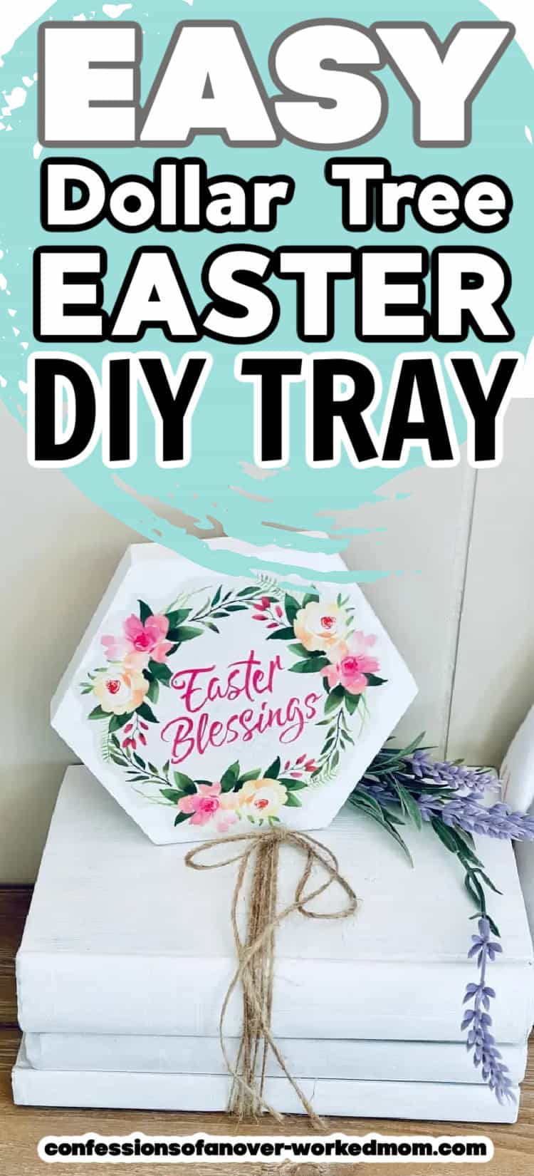 Check out this Dollar Tree Easter DIY! If you are looking for Dollar Tree Easter decorations, make this Blessing Tray with supplies from your local dollar store.
