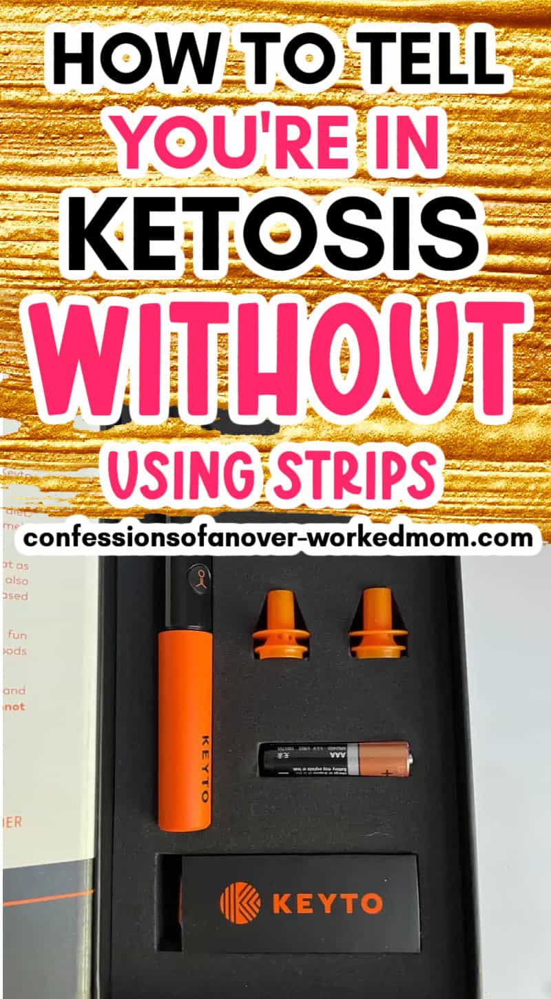 Are you wondering how to tell you’re in ketosis without strips? Keep reading for some tips on how to get into ketosis quickly and how to check easily.